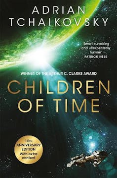 The e-book that modified my thoughts – 12 mavens proportion a perspective-shifting learn 3 Cover of Children of Time