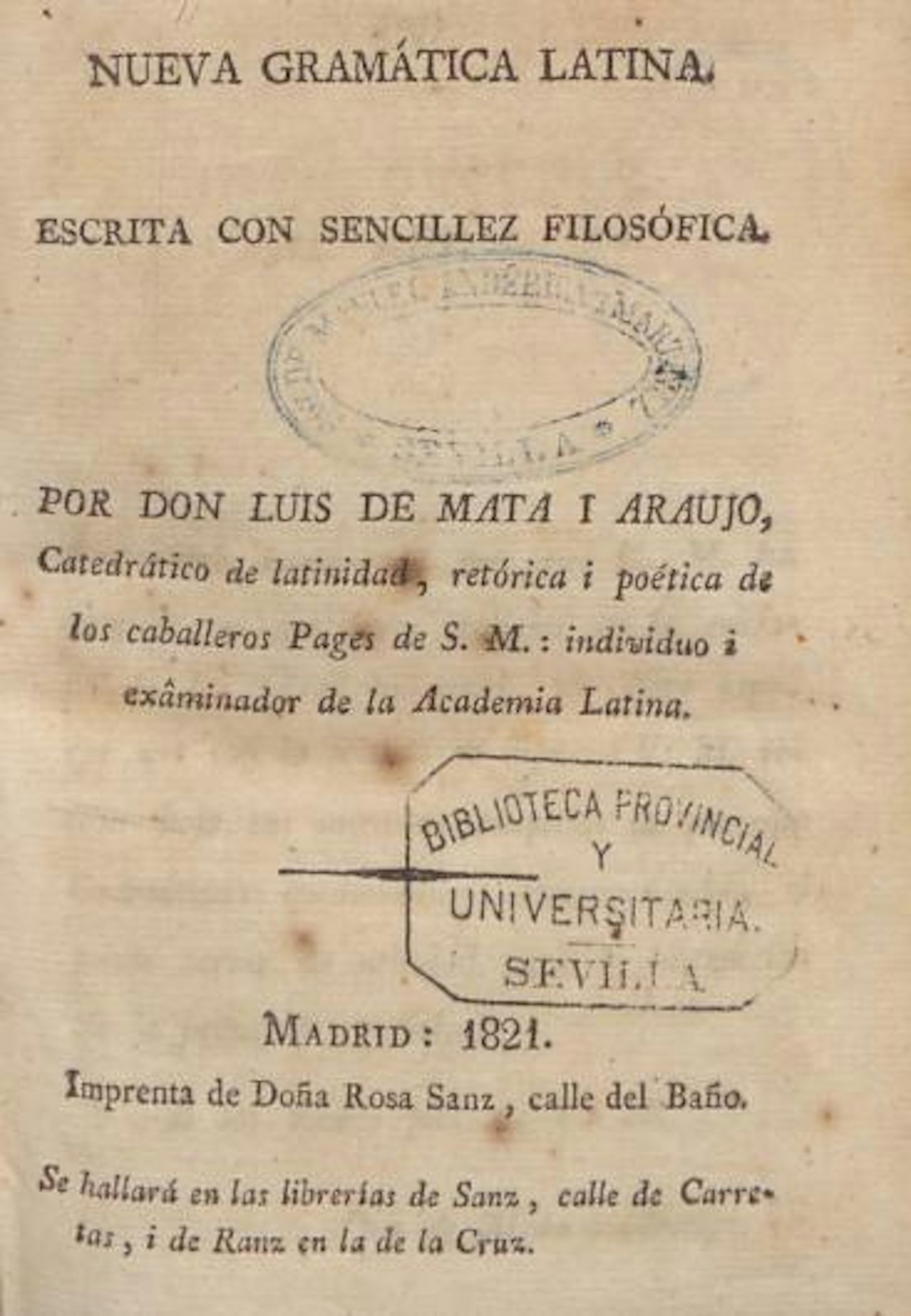 _A New Latin Grammar Written with Philosophical Simplicity_ by Luis de Mata and Araujo, Printed by Rosa Sanz.