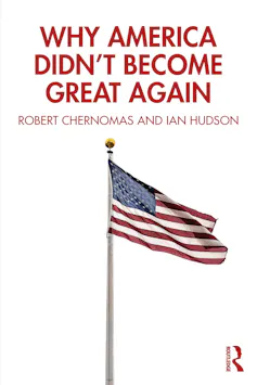 Book cover of Why America Didn't Become Great Again by Robert Chernomas and Ian Hudson.