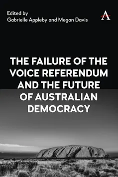 The book cover for the failure of the voice referendum and the future of Australian democracy