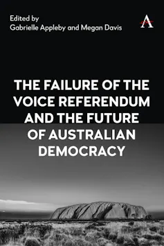 The black and white cover of a book called the failure of the voice referendum and the future of Australian democracy