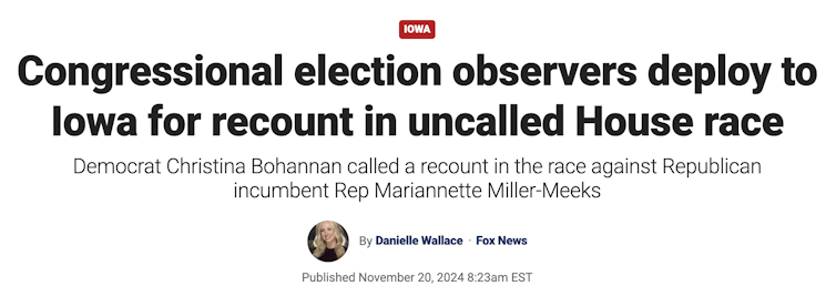 A screenshot of a news story with a headline that says 'Congressional election observers deploy to Iowa for recount in uncalled House race.'