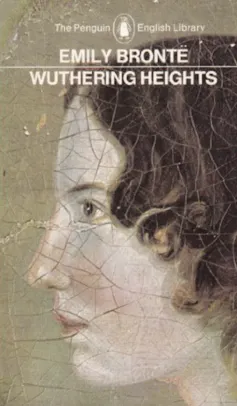 The cover of Wuthering Heights showing an image of Emily Bronte.
