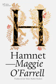 Portada de l'edició en català de Hamnet, de Maggie O'Farrell