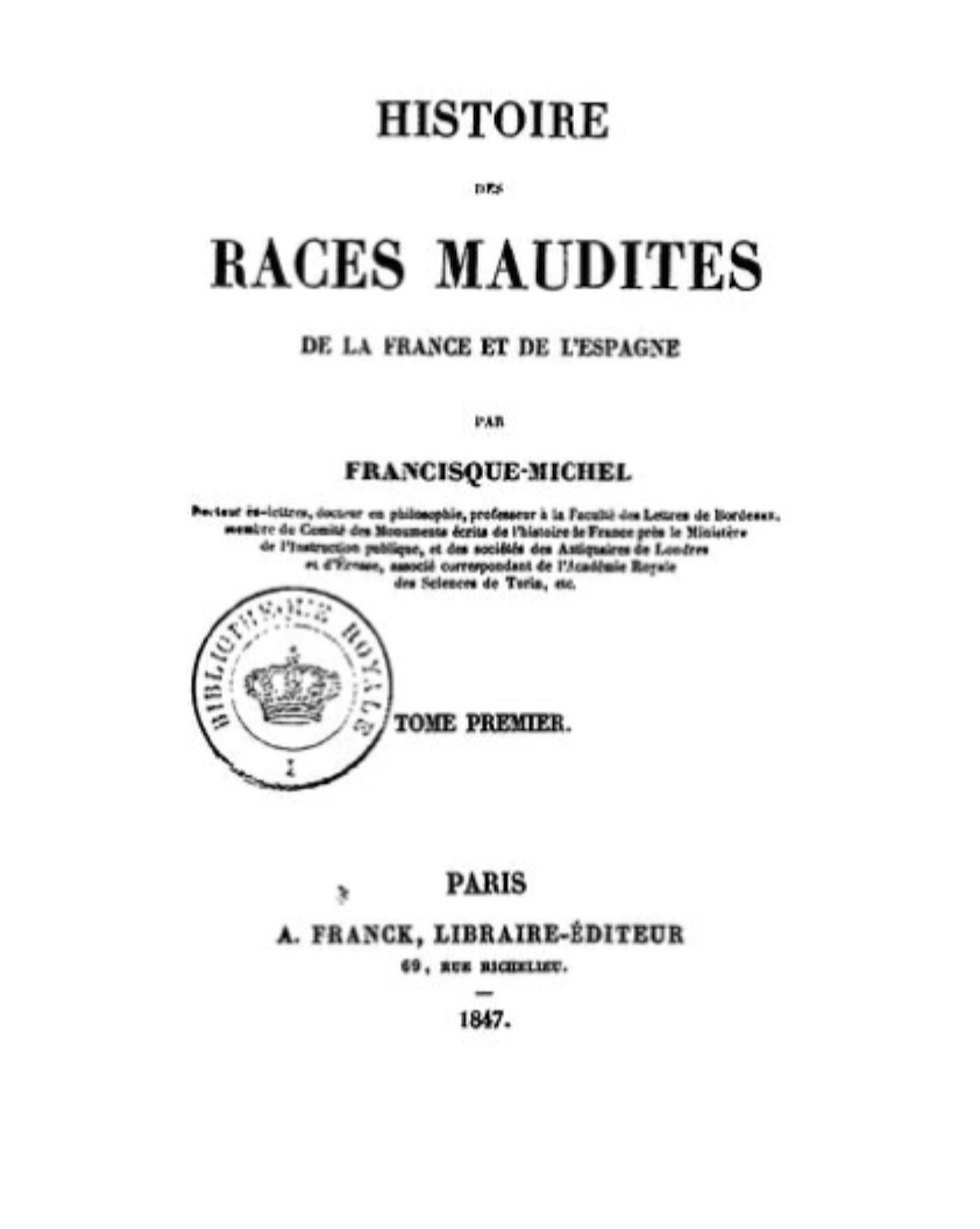L’ouvrage du professeur Francisque-Michel au XIXᵉ siècle, considère les cagots comme une « race maudite » et entreprend une vaste enquête dans les Pyrénées, s’appuyant à la fois sur des sources textuelles et sur des rumeurs locales