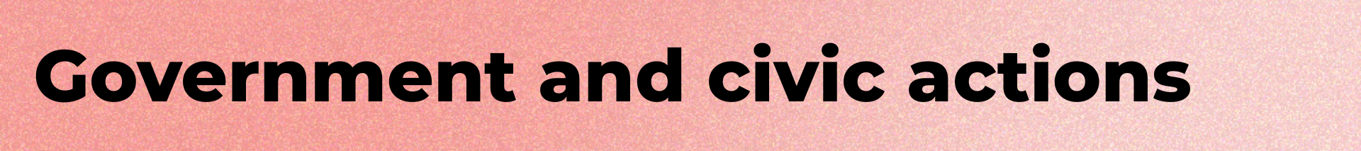 Government and civic actions