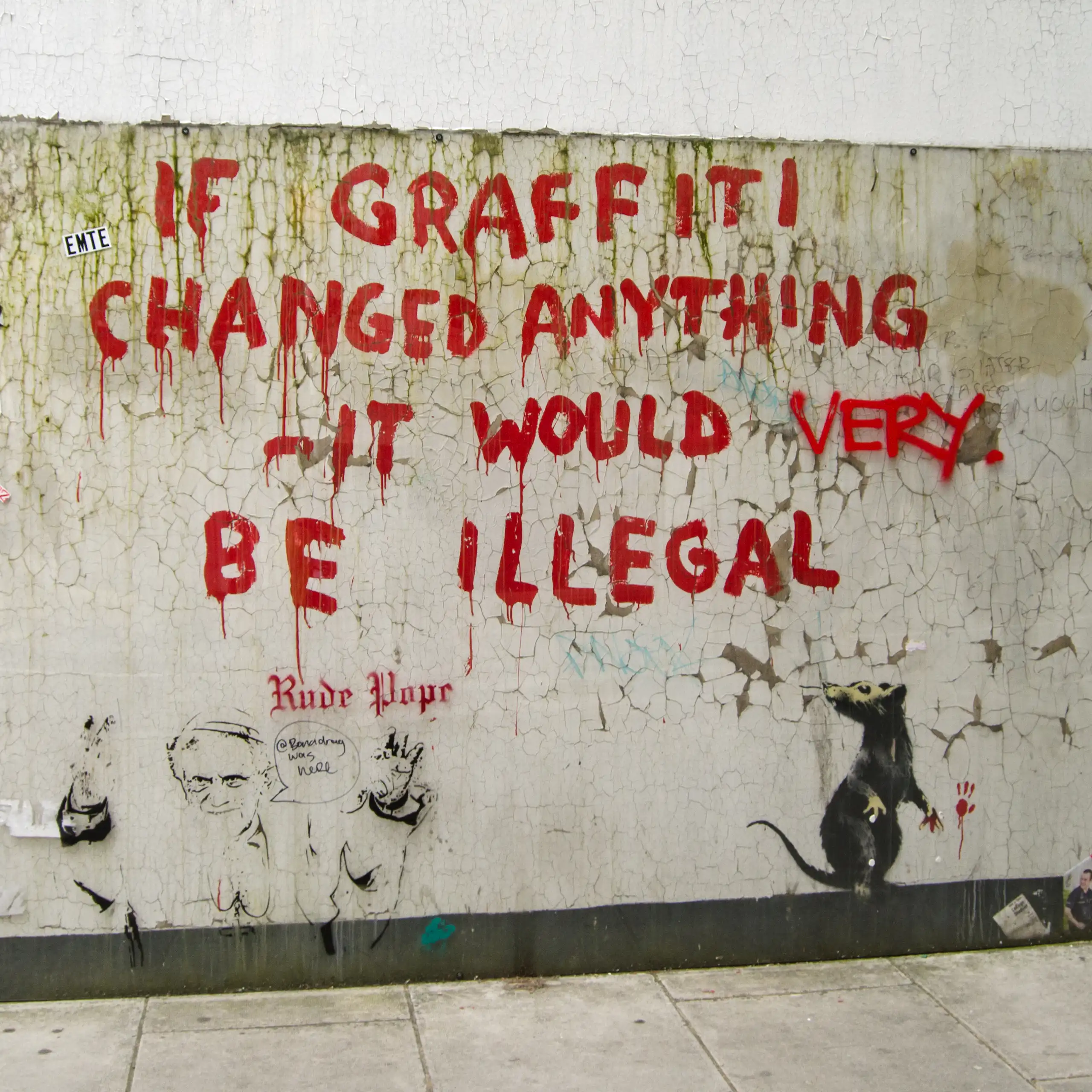 « Si les graffitis changeaient vraiment quelque chose, ils seraient illégaux. »