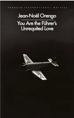 The book cover of You Are The Fuhrer's Unrequited Love