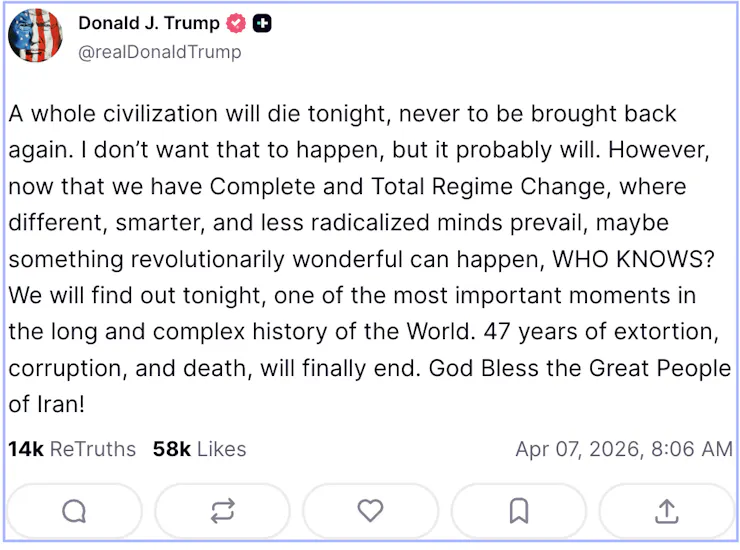 A social media post from President Donald Trump threatening destruction of Iran's civilization.