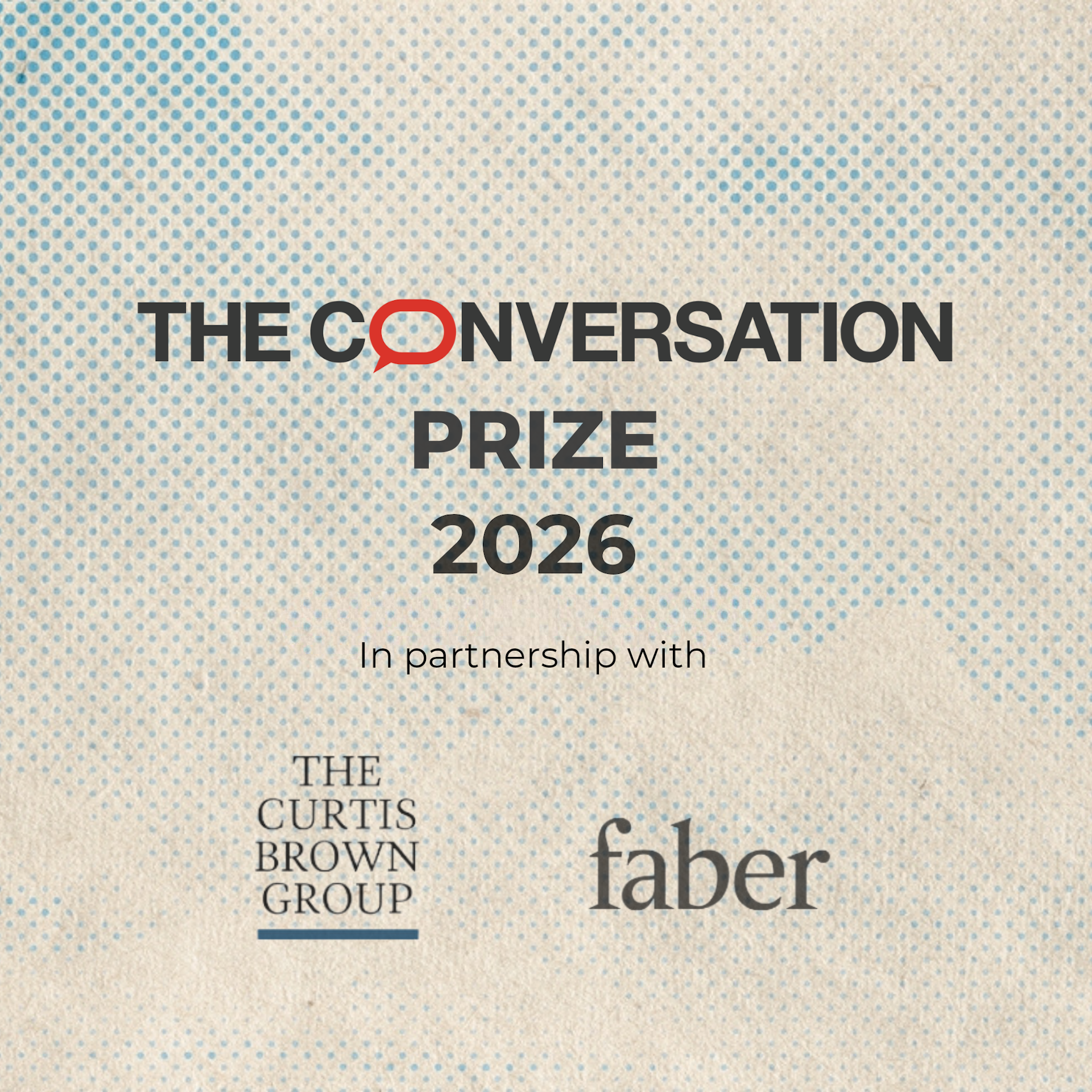 Entries now open! The Conversation Prize for writers 2026 – in partnership with Faber and Curtis Brown