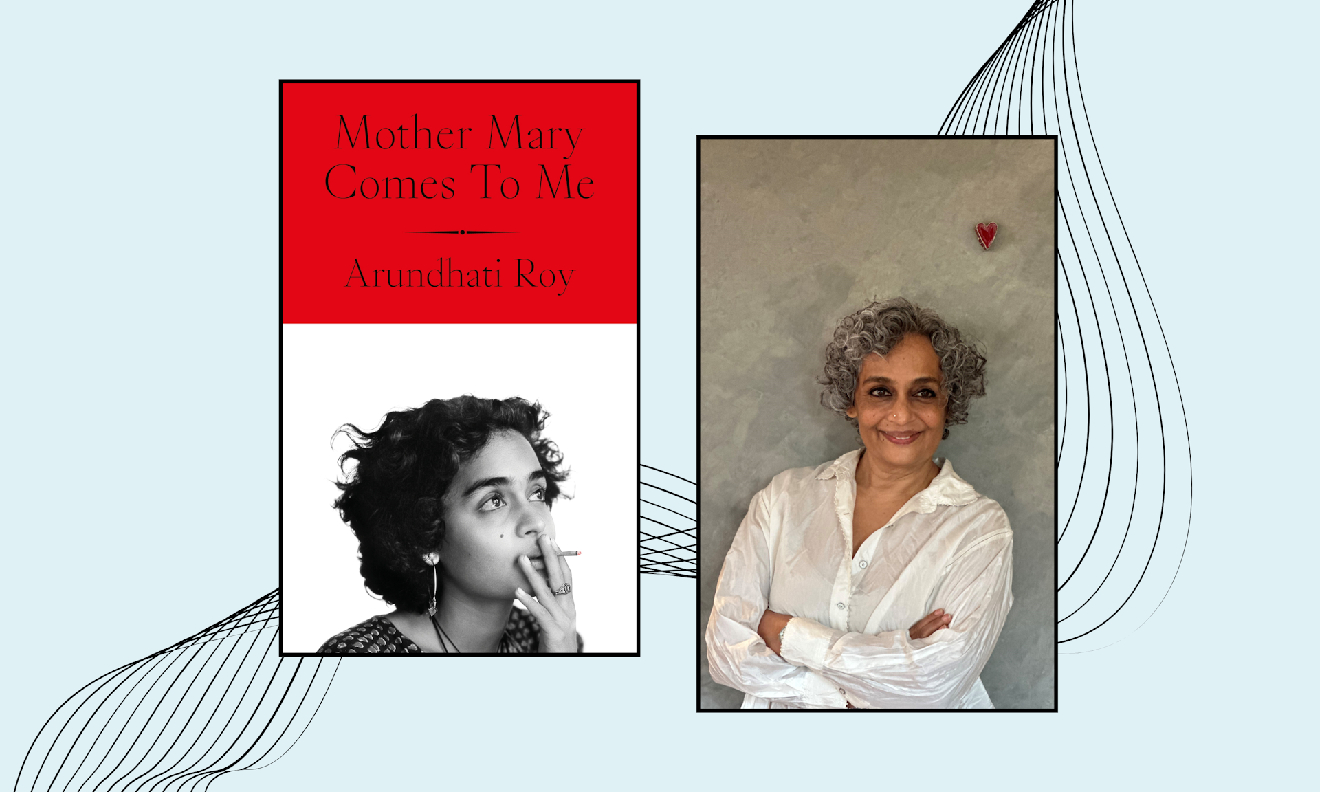 Mother Mary Comes to Me book cover and Arundhati Roy
