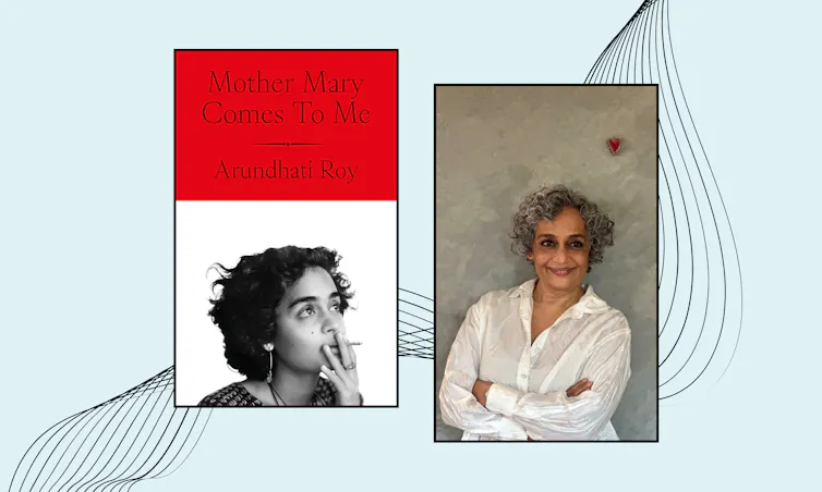 Mother Mary Comes to Me book cover and Arundhati Roy