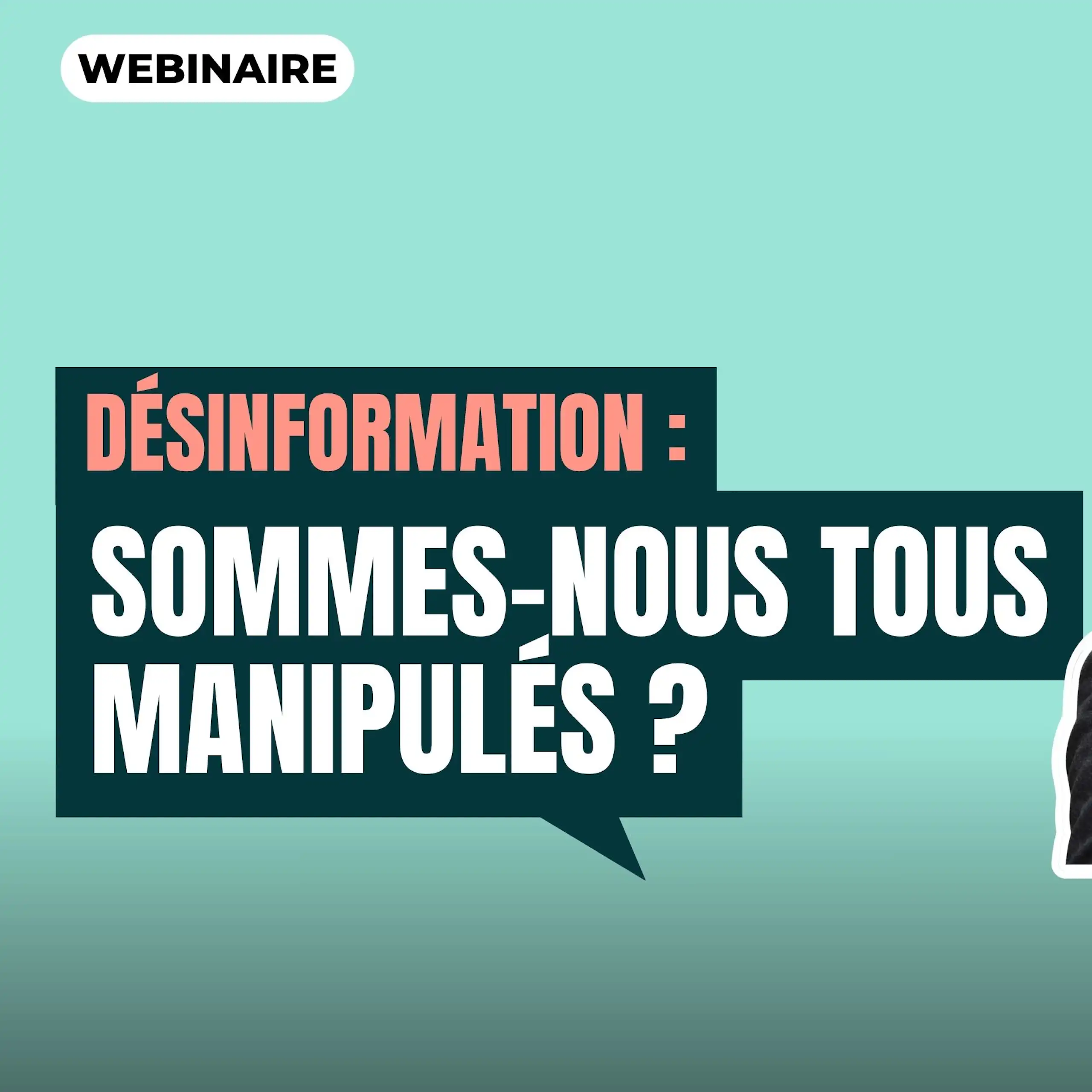 Désinformation : sommes-nous tous manipulés ? Webinaire avec David Colon, historien.