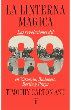 Portada de La linterna mágica, de Timothy Garton Ash
