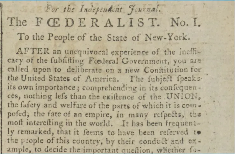 An almost 250-year-old portion from a newspaper column, entitled 'The FEDERALIST. No I.'