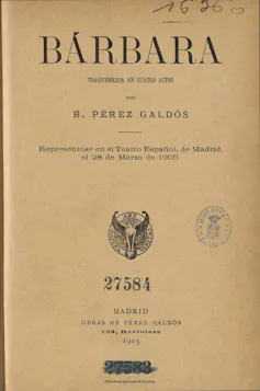 Portada de la primera edición de _Bárbara_, tragicomedia en cuatro actos por Benito Perez Galdos.