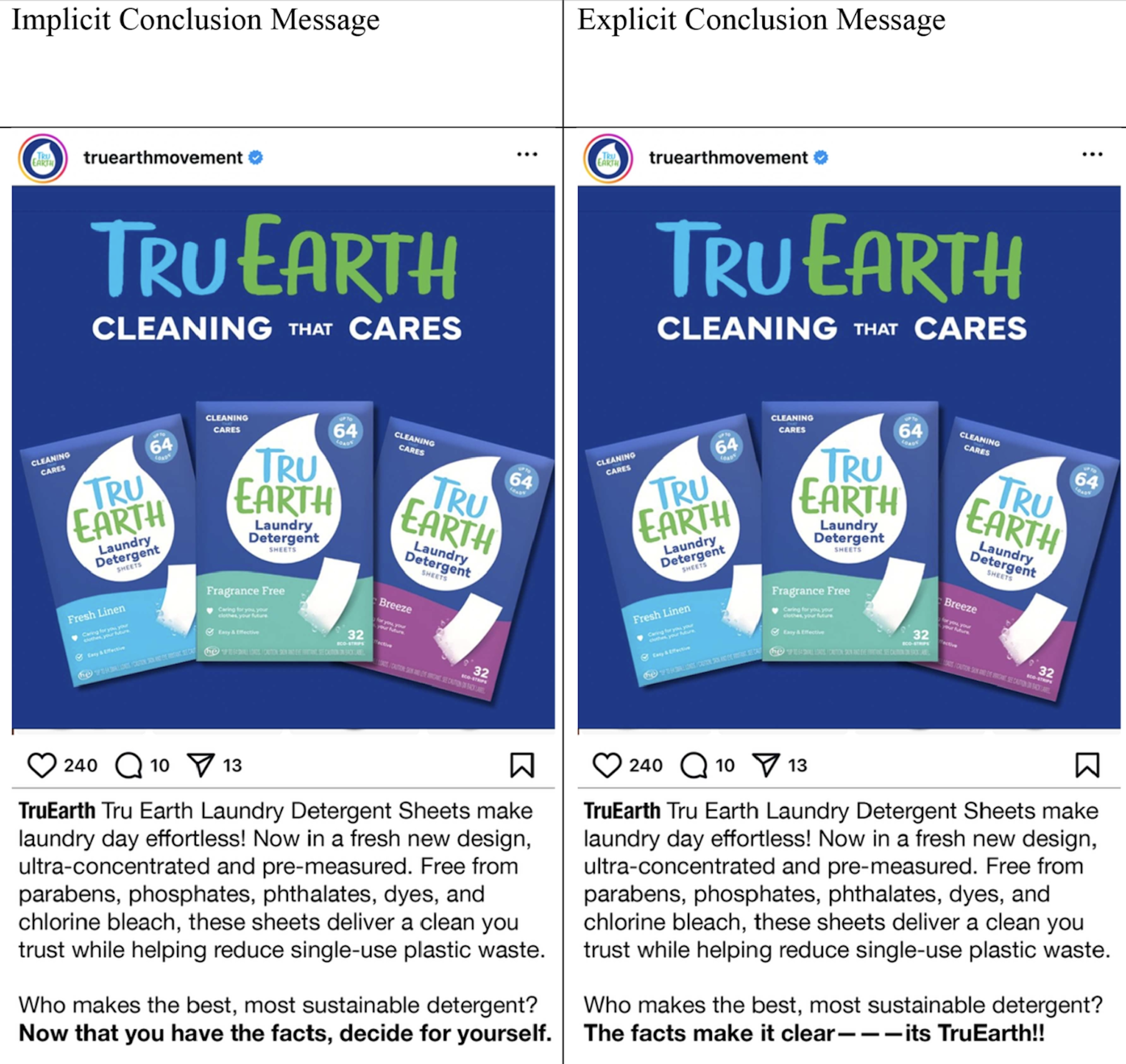 Two versions of an Instagram ad for Tru Earth Laundry Detergent offer an explicit and implicit pitch to consumers.
