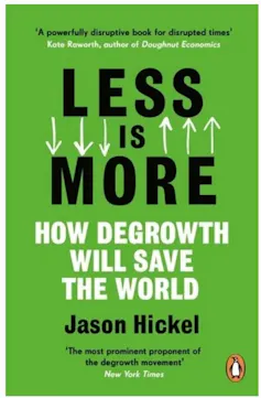 7 lecturas disponibles sobre cómo construir una economía más justa 4 La portada del libro verde dice que menos es más con algunas flechas apuntando hacia arriba y otras hacia abajo.