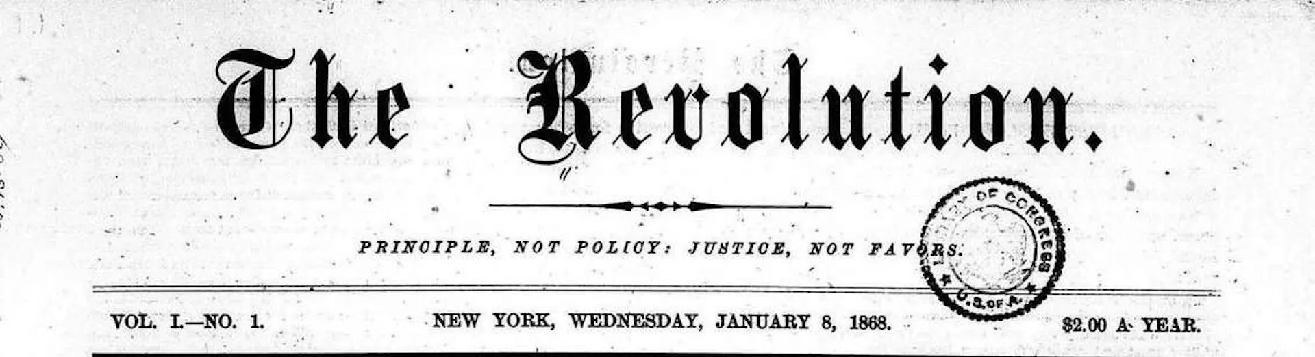 A photo of the top of a newspaper called 'The Revolution' includes the paper's motto: 'Principle, Not Policy: Justice, Not Favors.'