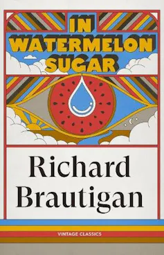 The 10 very best quick novels underneath 150 pages – selected through mavens 6 Watermelon Sugar book cover