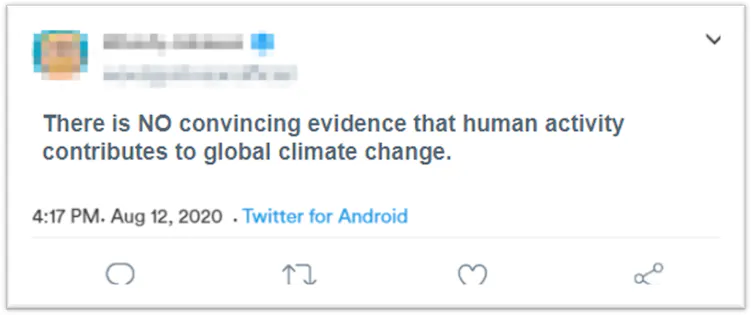 A hypothetical tweet, which says, 'there is no convincing evidence that human activity contributes to global climate change'