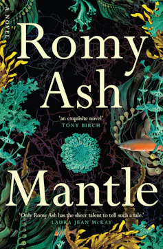 book cover - Mantle - Image of seaweed and ferns, looking beautiful