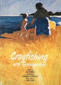 The cover of Crayfishing with Grandmother, by Jill Bagnall, illustrated by Barbara Strathdee and translated by Hapi Potae.