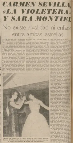 Artículo en un periódico de la época en el que se lee 'Carmen Sevilla, La Violetera y Sara Montiel: no existe rivalidad ni enfado entre ambas estrellas'.