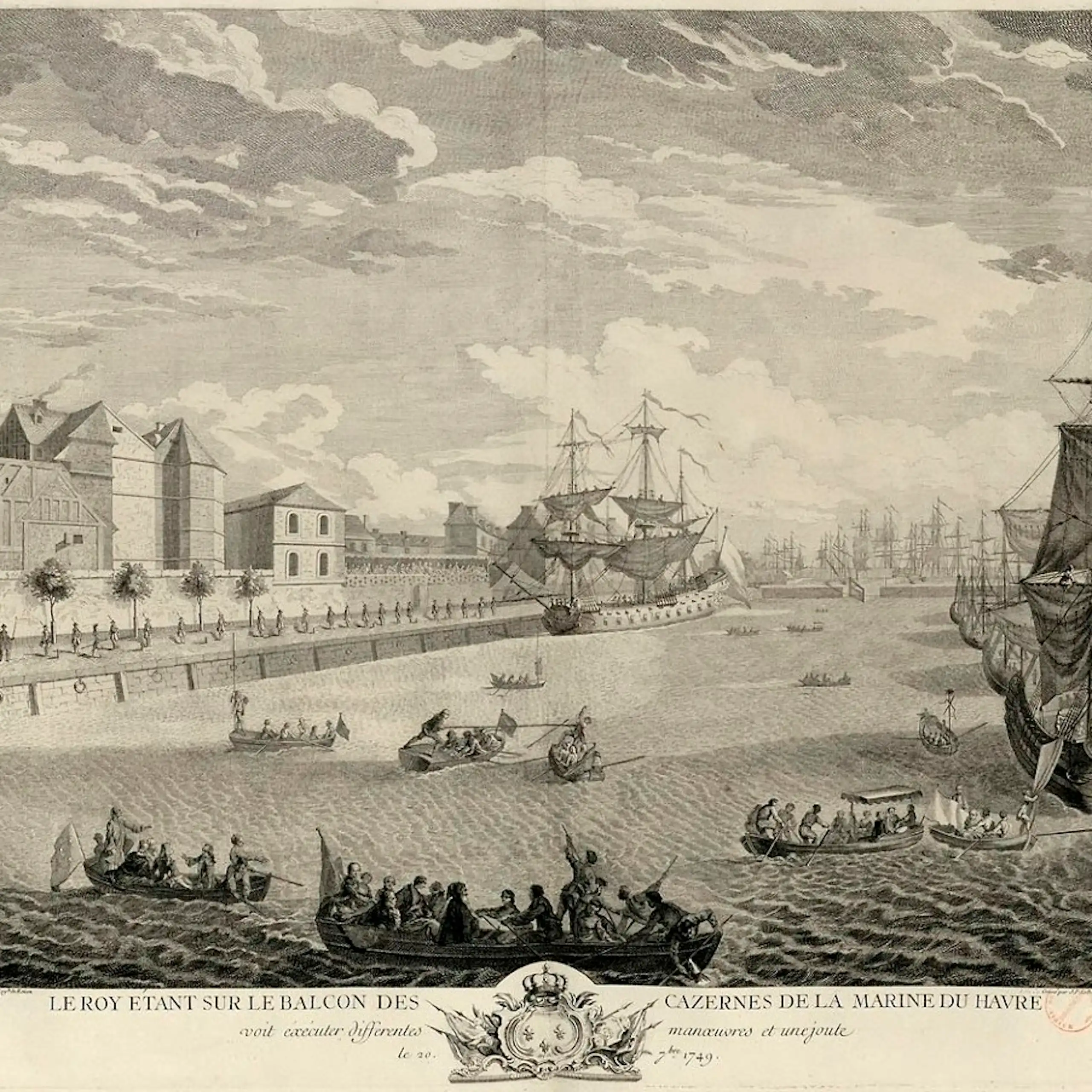gravure : vue du port, avec une légende : « Le roi étant sur les balcons des casernes de la Marine du Havre voit exécuter différentes manœuvres et une joute. Le 20 septembre 1749. »