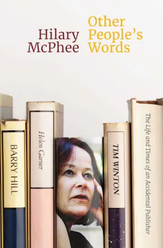 book cover: Other People's Words - Hilary McPhee's face and some book covers