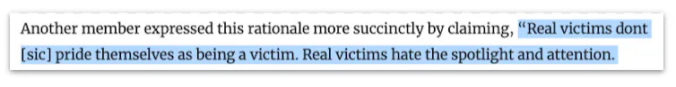 Block of text with highlighted quote: Real victims dont pride themselves as being a victim. Real victims hate the spotlight and attention.