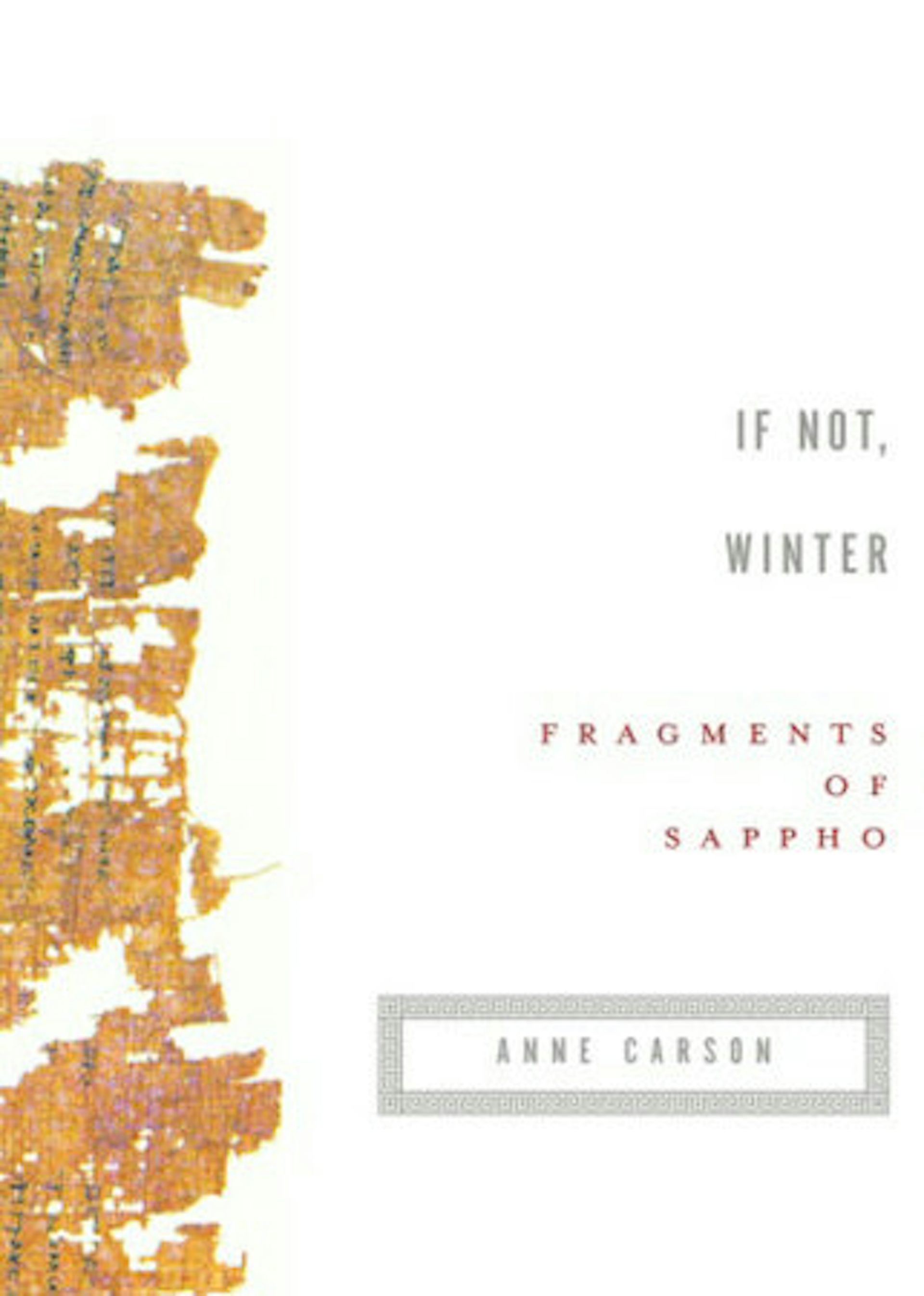 A book depicting fragments that says 'If Not: Winter: Fragments of Sappho'
