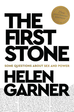 book cover - The First Stone: Some Questions about Sex and Power
