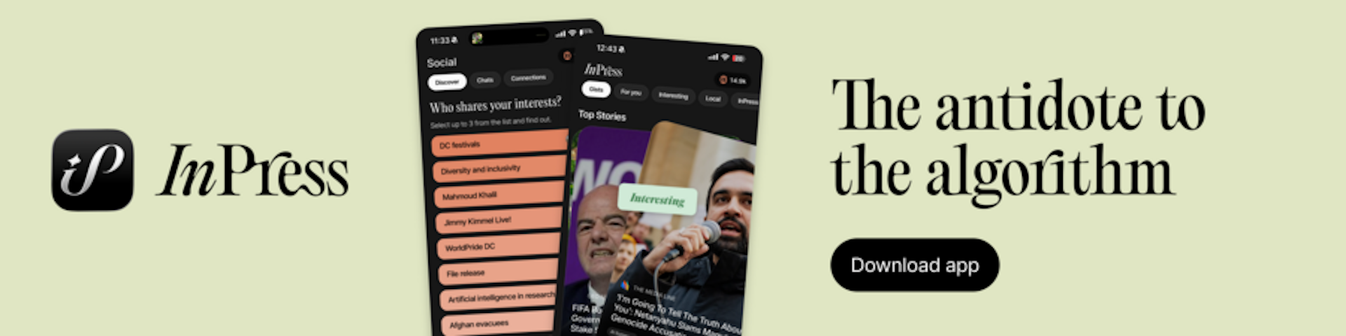 Sponsor message from InPress: The antidote to the algorithm. Download the app.