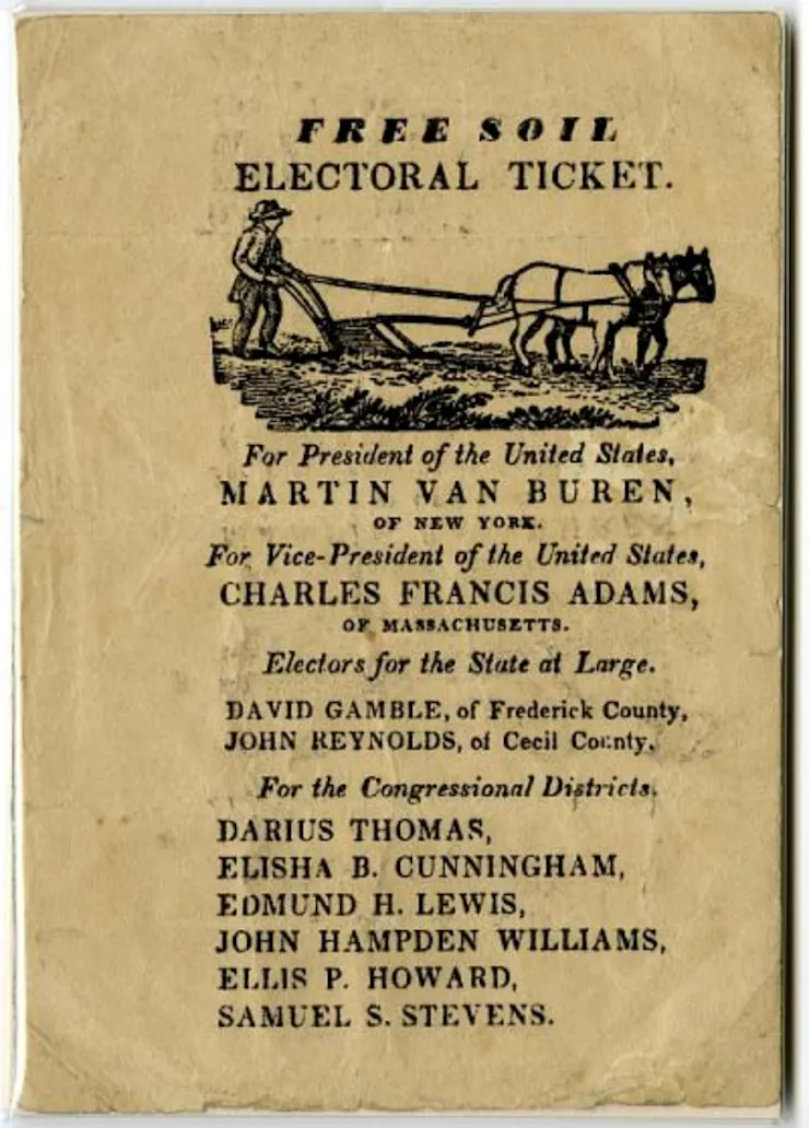 A yellowed ballot with 'FREE SOIL ELECTORAL TICKET' and a farmer driving a horse-drawn plow.