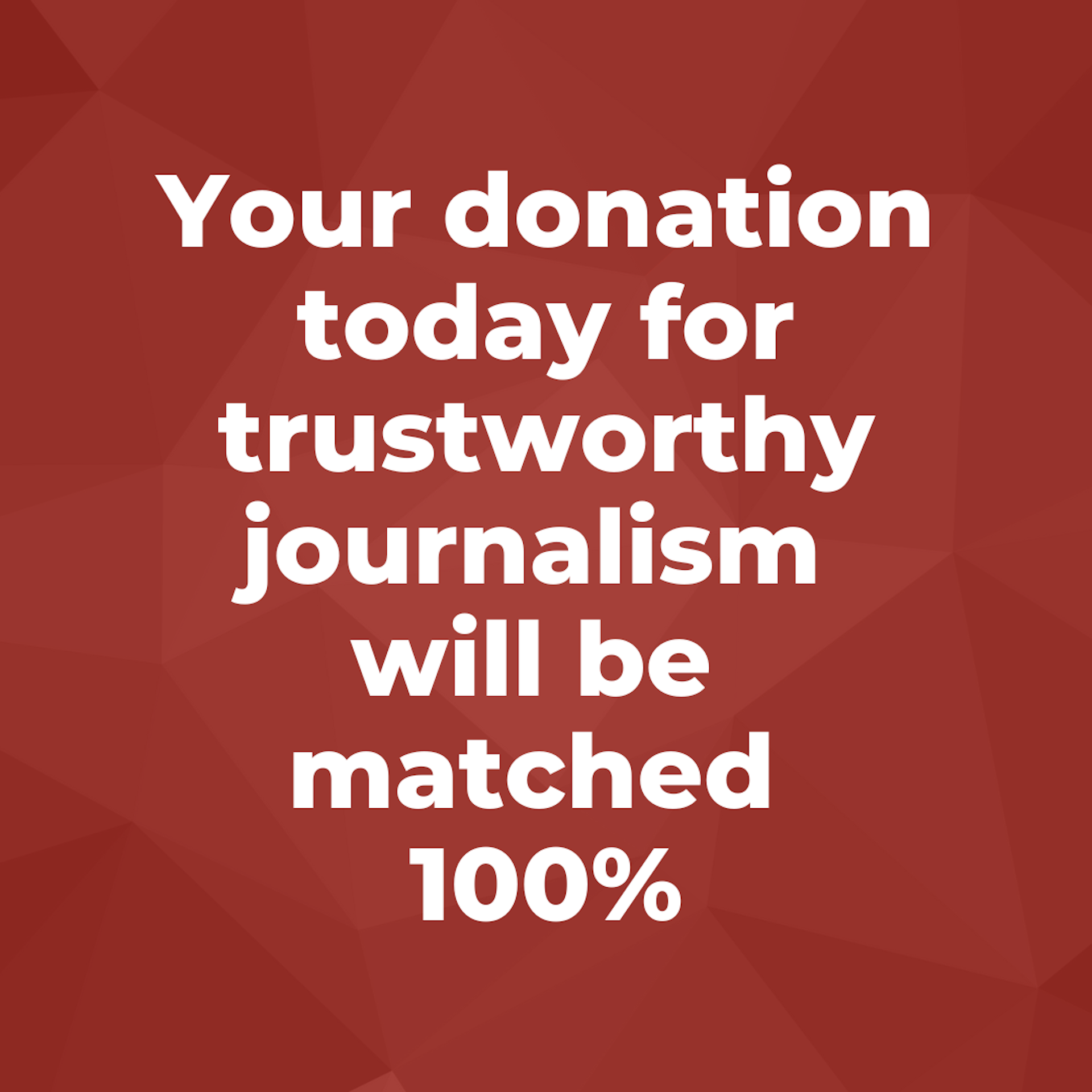 Your donation matched